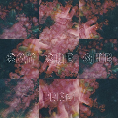 Say She She - Prism (Pink Rose) : LP＋DL (Color)