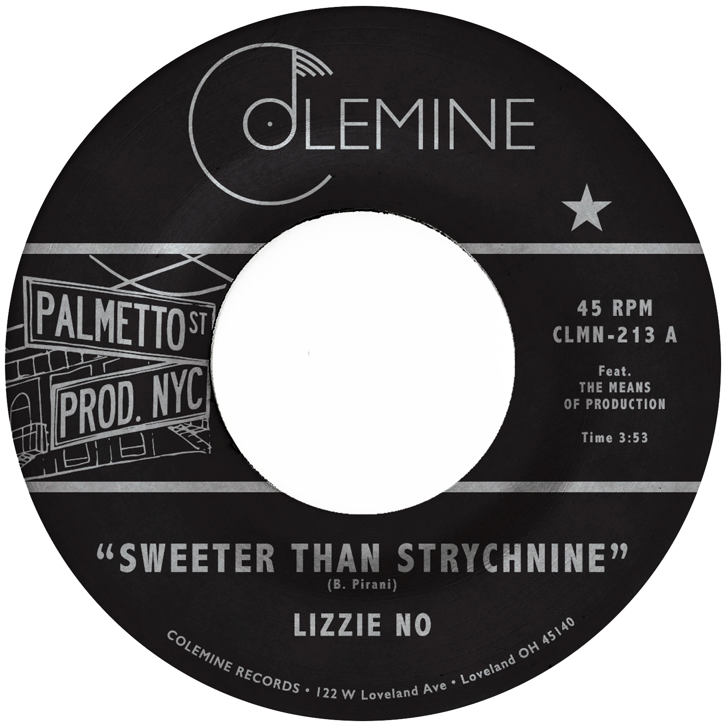 Lizzie No & Ben Pirani - Sweeter Than Strychnine / Stop Bothering Me : 7inch