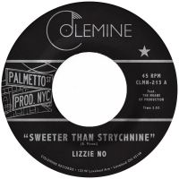 Lizzie No & Ben Pirani - Sweeter Than Strychnine / Stop Bothering Me