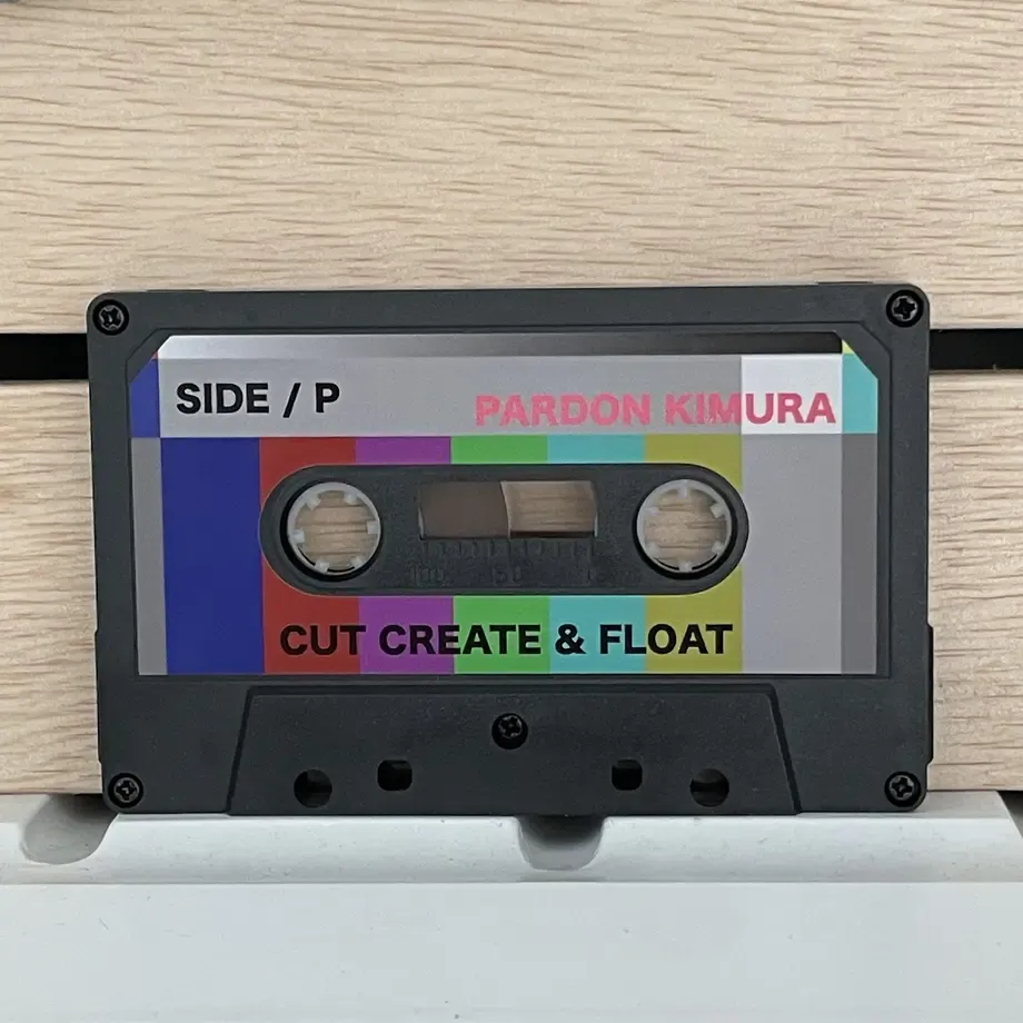 PARDON KIMURA（パードン木村） - CUT CREAT & FLOAT : Cassette