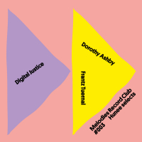 Digital Justice / Dorothy Ashby / Frantz Tuernal - Melodies Record Club 003: Hunee Selects