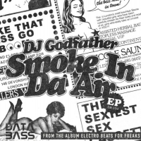 DJ Godfather - Smoke In Da Air EP
