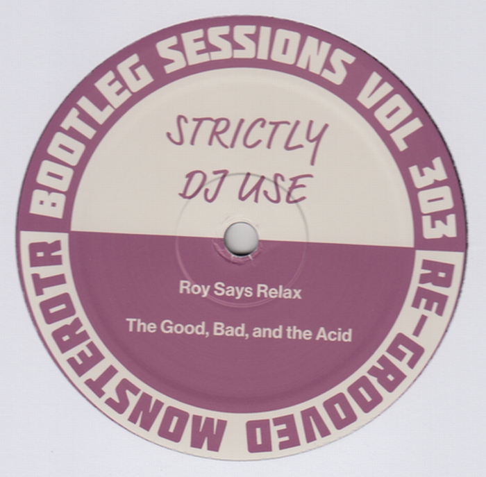 Roy of the Ravers - Bootleg Sessions Vol. 303 : 12inch