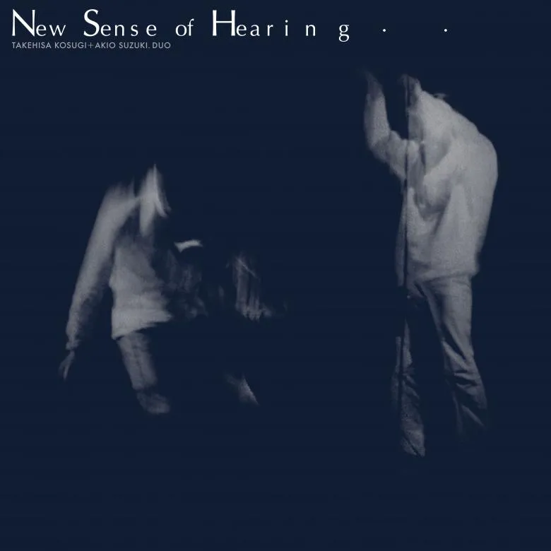 Takehisa Kosugi & Akio Suzuki - New Sense of Hearing : LP