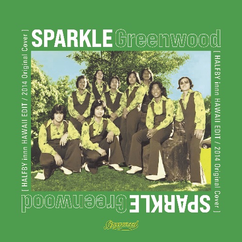 Greenwood - SPARKLE (HALFBY innn HAWAII EDIT) : 7inch