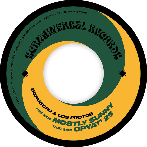 Scruscru / Los Protos - Mostly Sunny/Opyat' 25 : 7inch