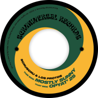 Scruscru / Los Protos - Mostly Sunny/Opyat' 25