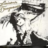 Liaisons Dangereuses - Liaisons Dangereuses