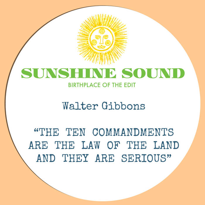 Walter Gibbons - The Ten Commandments Are The Law Of The Land : 10inch