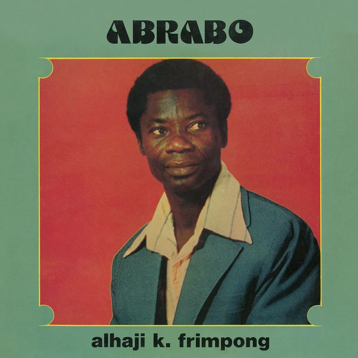 Alhaji K. Frimpong - Abrabo : LP