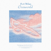 A.R.T. Wilson - Overworld (Sarah's White Vinyl LP)