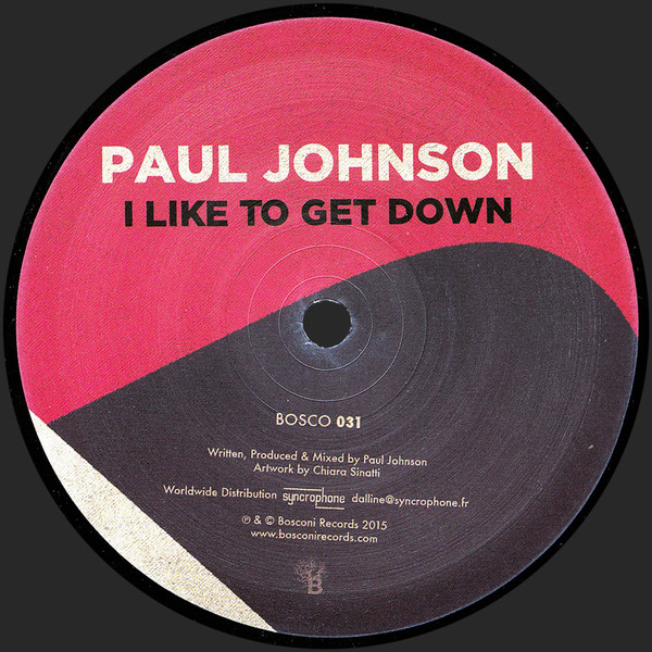 Paul Johnson - I Like To Get Down (LTD. One-Side Press) : 12inch
