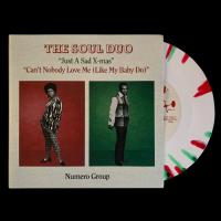 The Soul Duo - Just A Sad Xmas b/w Can't Nobody Love Me (Xmas Splatter color)