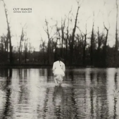 Cut Hands - Sixteen Ways Out : LP