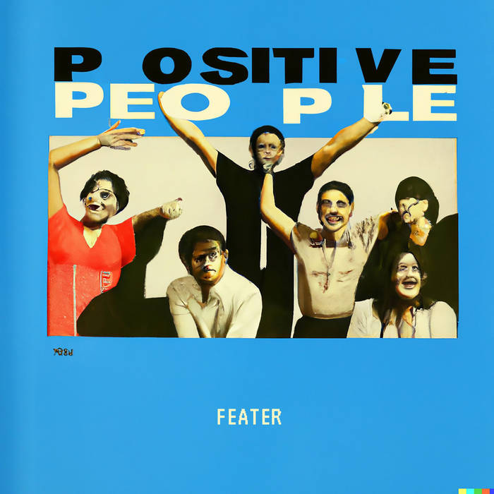 Feater - Positive People : 12inch