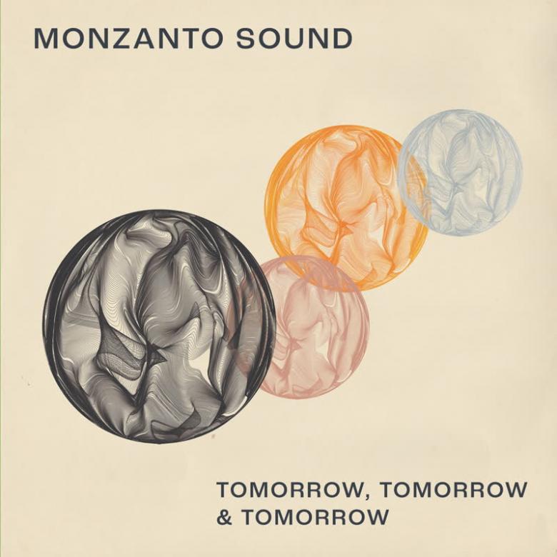 Monzanto Sound - Tomorrow, Tomorrow and Tomorrow : 12inch