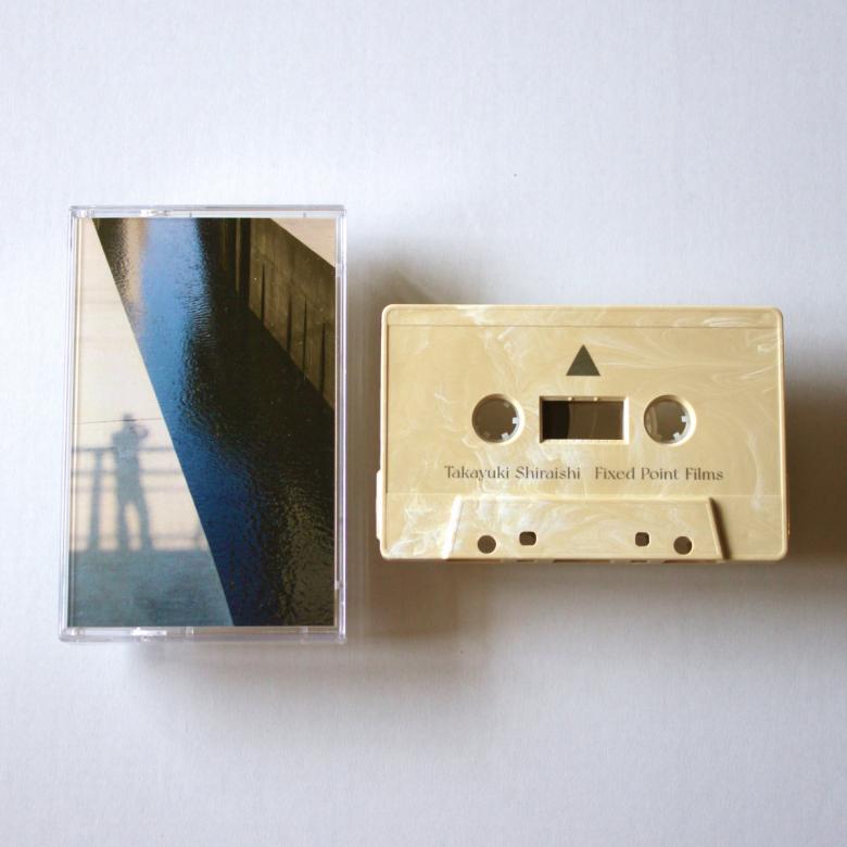 Takayuki Shiraishi - Fixed Point Films : Cassette＋DL