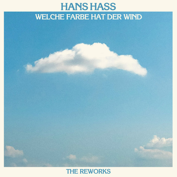 Hans Hass - Welche Farbe Hat Der Wind - The Reworks : 7inch