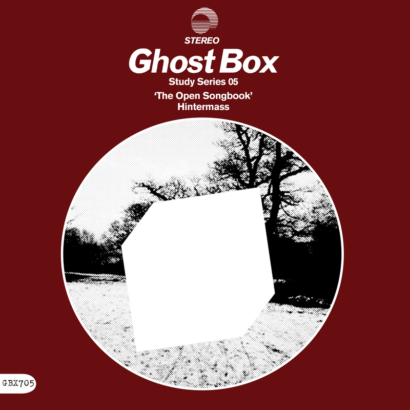 Hintermass - Ghost Box Study Series 05: The Open Songbook : 7inch