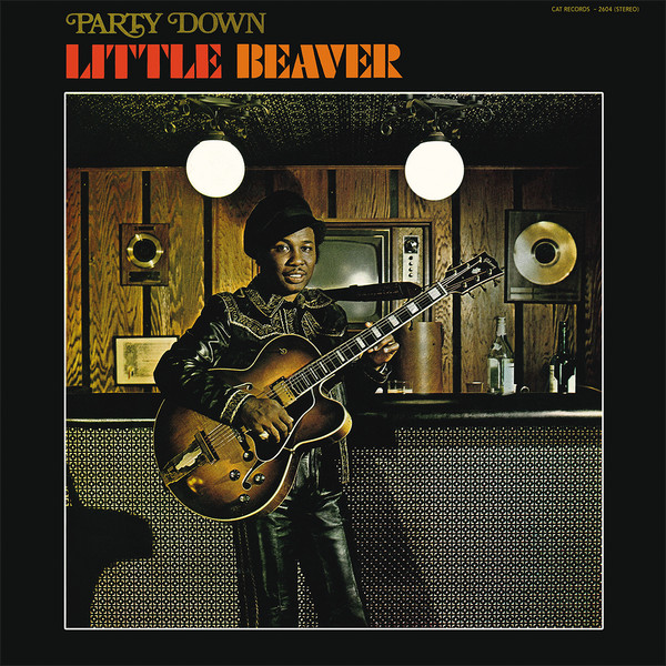Little Beaver - Party Down : LP