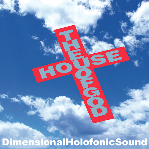 Dimensional Holofonic Sound - The House Of God : 12inch