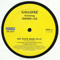 Gallifré Featuring Jimmie Lee - Set Your Mind To It