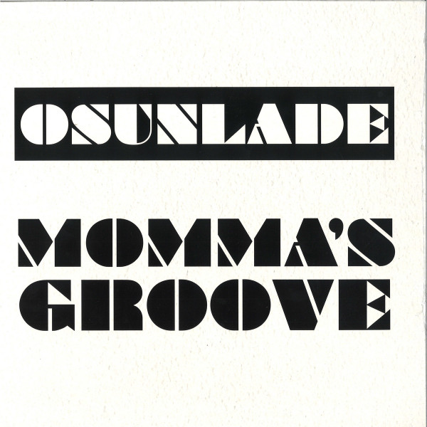 Osunlade - Momma's Groove : 12inch