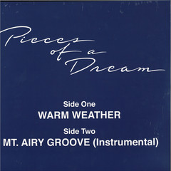 Pieces Of A Dream - Warm Weather : 12inch