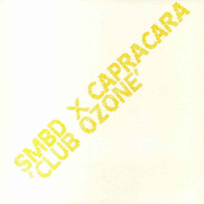 SMBD ✕ Capracara - Club Ozone : 12inch