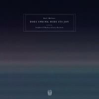Kali Malone featuring Stephen O'Malley & Lucy Railton - Does Spring Hide Its Joy