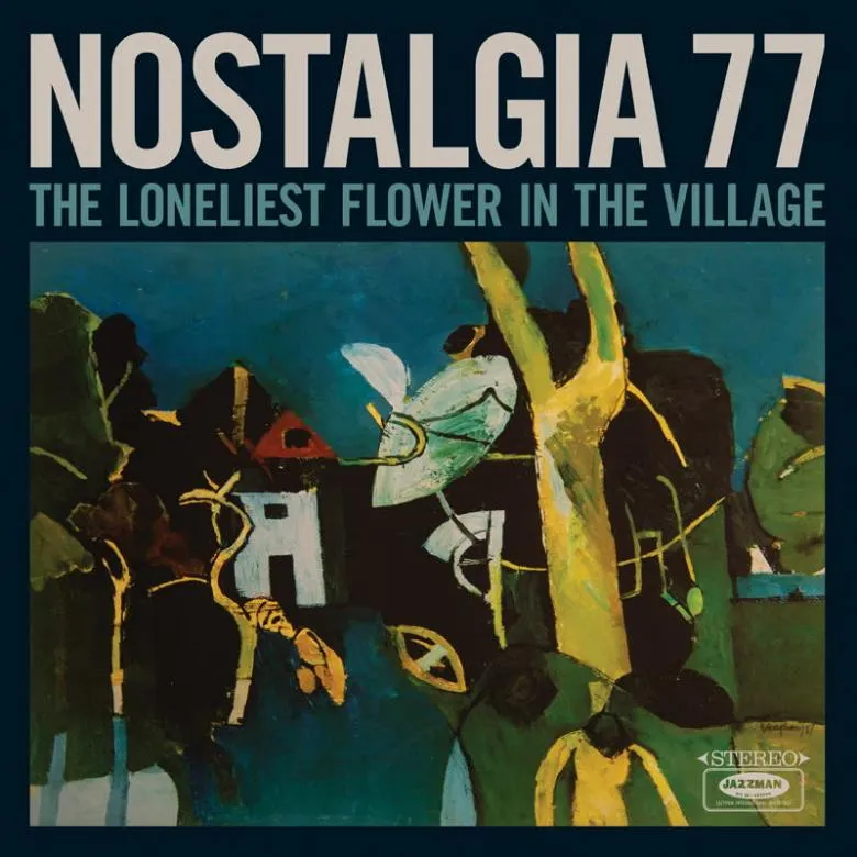Nostalgia 77 - The Loneliest Flower in the Village : LP