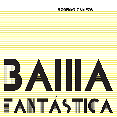 Rodrigo Campos - Bahia Fantastica : LP