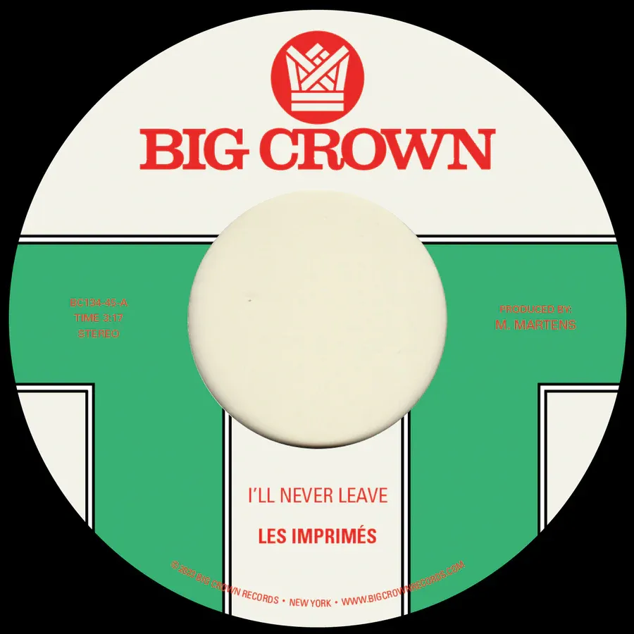 Les Imprimés - I'll Never Leave b/w If I : 7inch