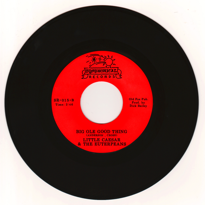 Little Caesar & The Euterpeans - It Was Love / Big Ole Good Thing : 7inch
