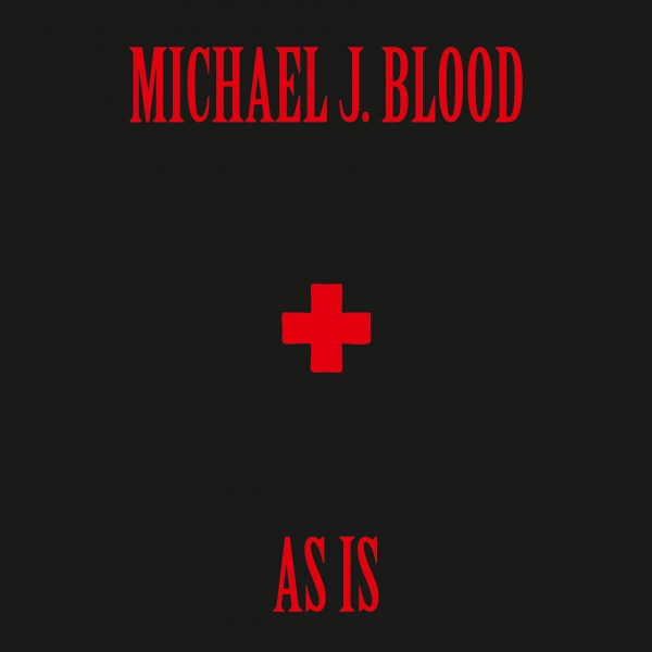 Michael J. Blood - As Is (blood red vinyl) : 2LP (Red Vinyl)
