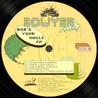 Bowyer - Bob's Your Uncle EP