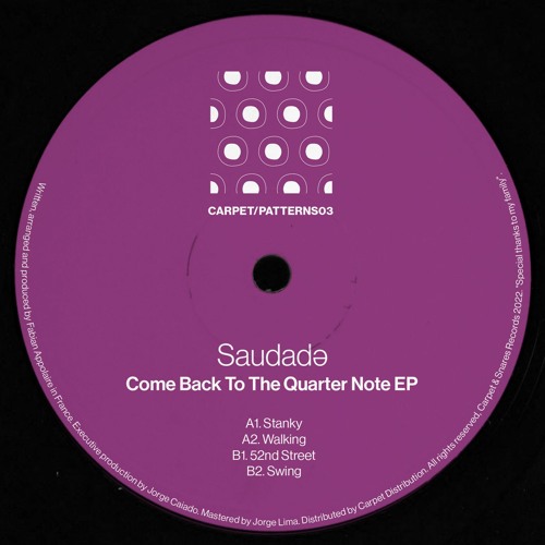 Saudade - Come Back To The Quarter Note EP : 12inch