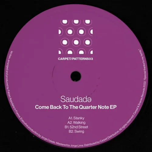 Saudade - Come Back To The Quarter Note EP : 12inch