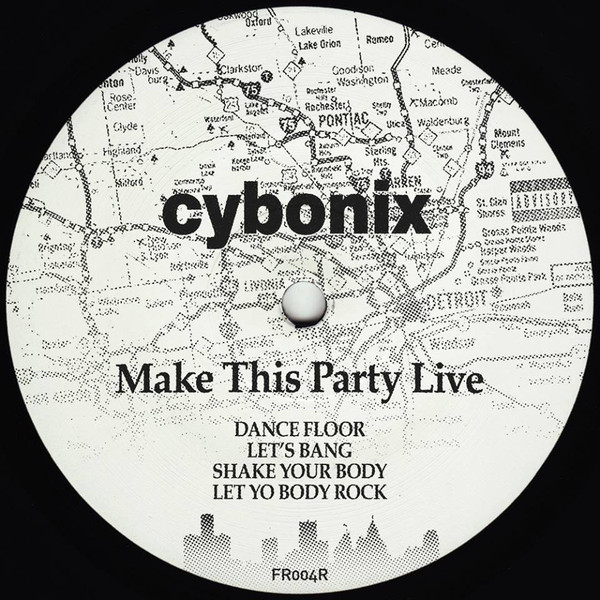 Cybonix - Make This Party Live : 12inch