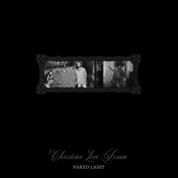 Christian Love Forum - Naked Light : LP