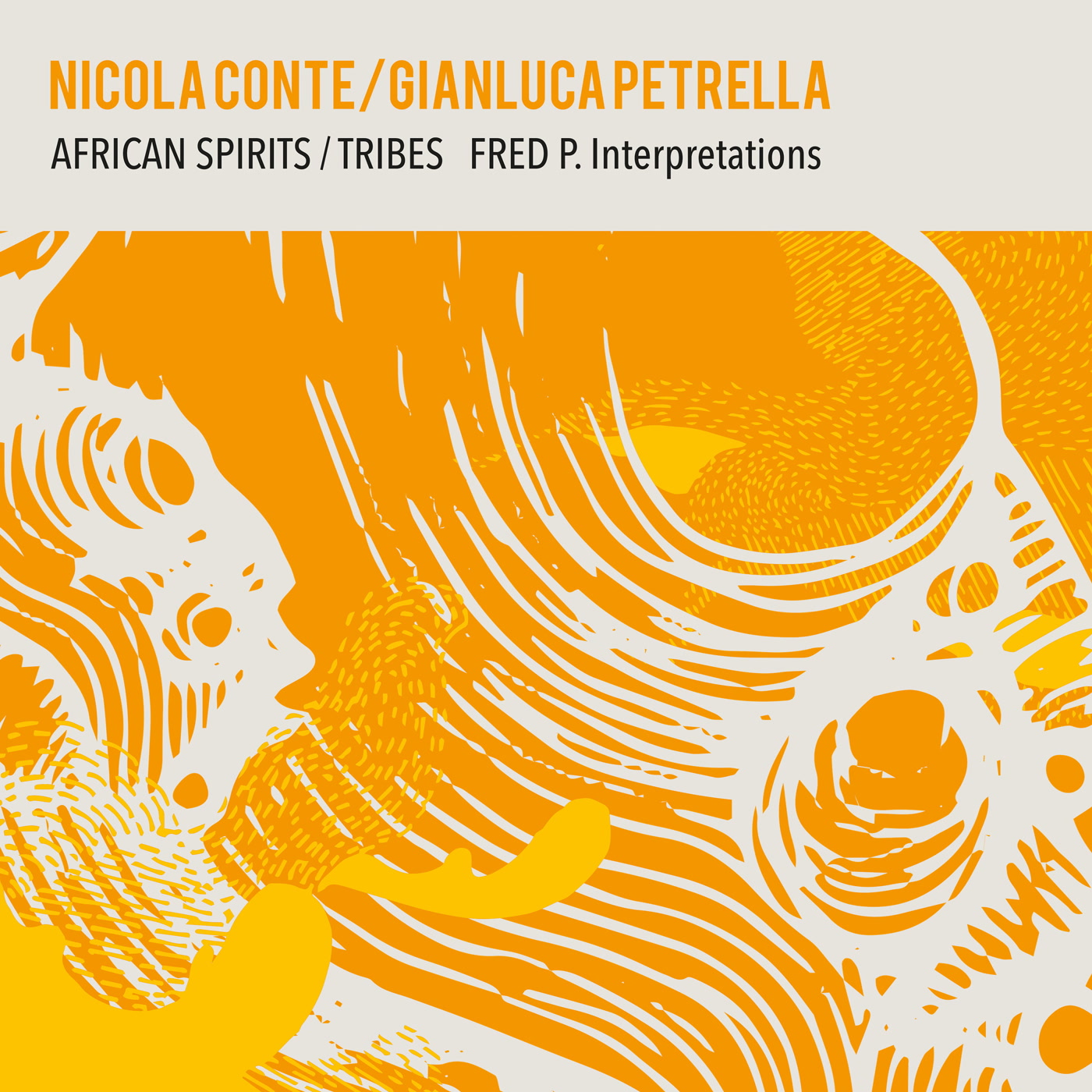 Nicola Conte & Gianluca Petrella - African Spirits / Tribes (Fred P. Interpretations) : 12inch
