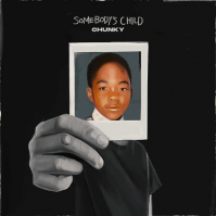 Chunky - Somebody's Child