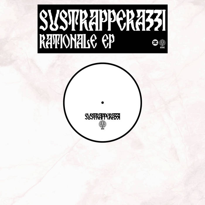 SusTrapperazzi - Rationale EP : 12inch