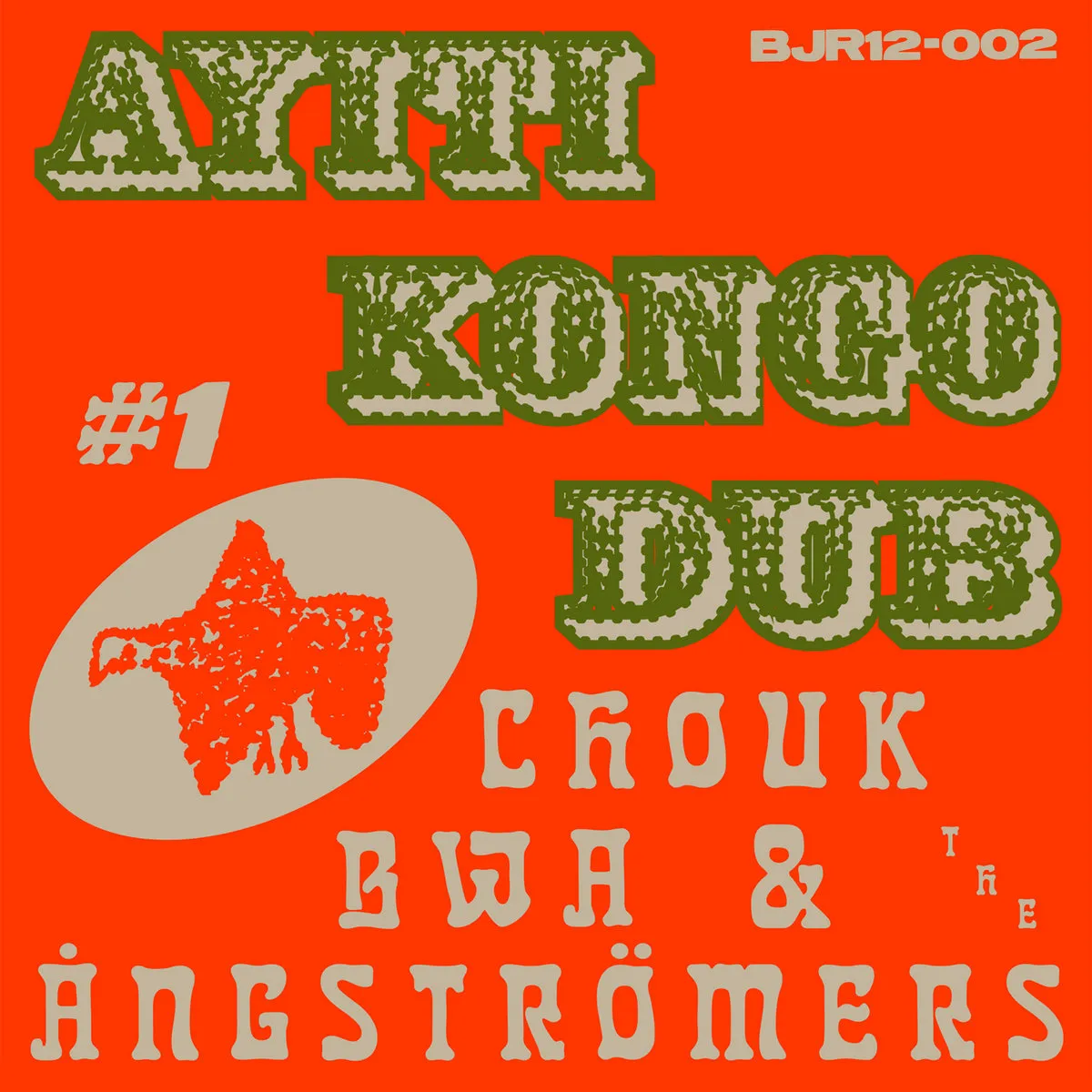 CHOUK BWA LIBETE & The Ångstromers - Ayiti Kongo Dub #1 : 12inch