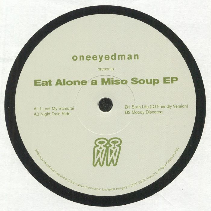 Oneeyedman - Eat Alone a Miso Soup EP : 12inch