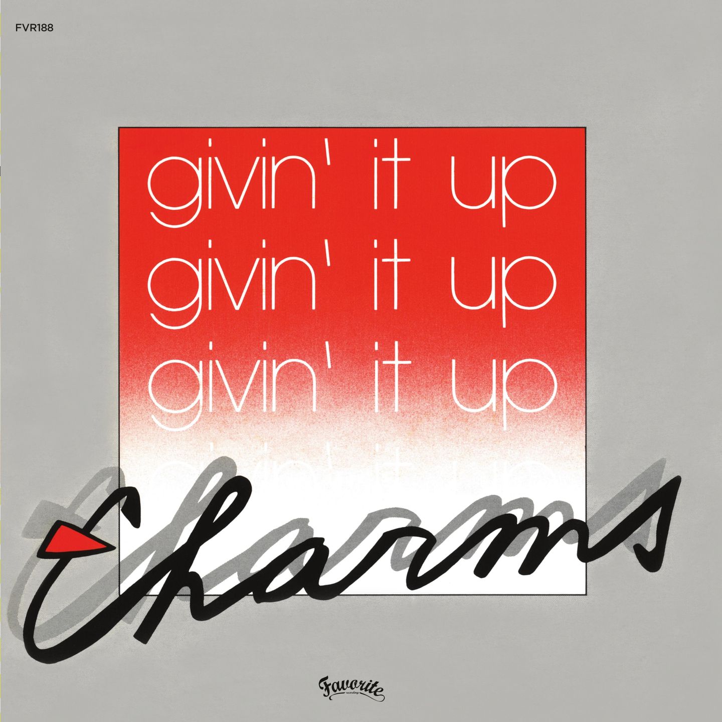 Charms / France-Lise - Givin’ It Up / Pour Moi Ça Va : 7inch
