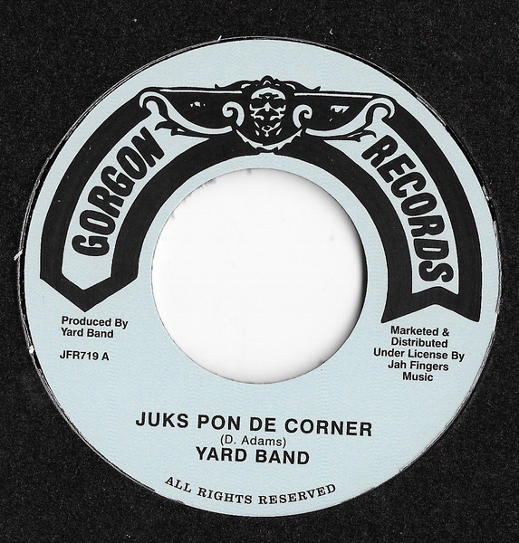 YARD BAND - Juks Pon De Corner : 7inch