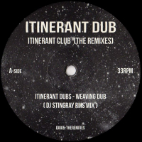 Itinerant Dubs - Itinerant Club (The Remixes)