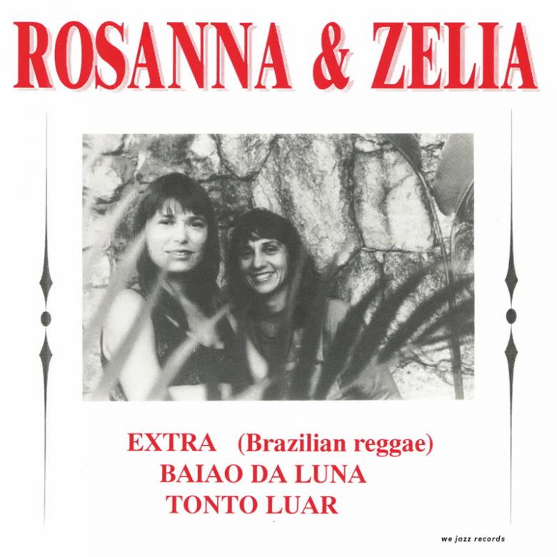 Rosanna & Zélia - Baiao Da Luna : 7inch