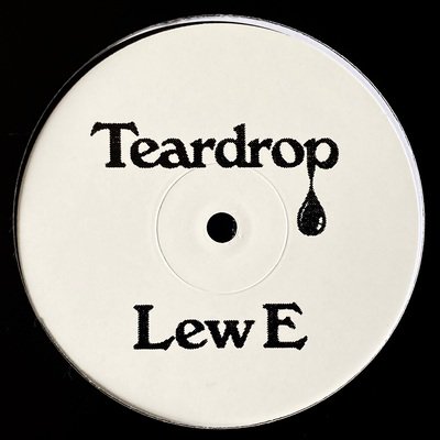 Lew E - Touched / Teardrop : 12inch